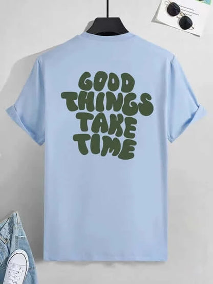 Camiseta Good Things Take Time