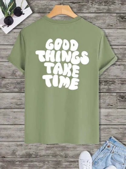 Camiseta Good Things Take Time