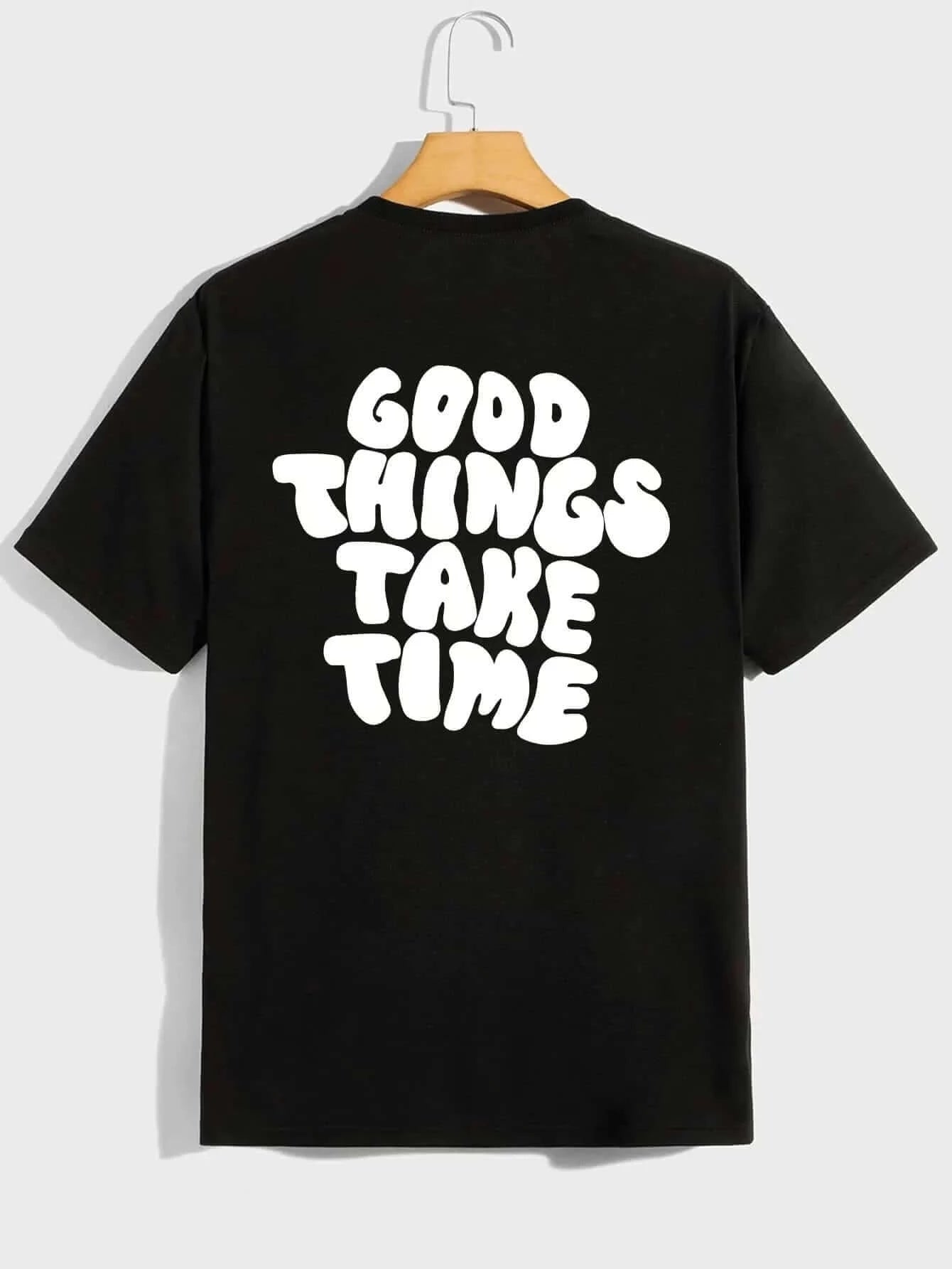 Camiseta Good Things Take Time